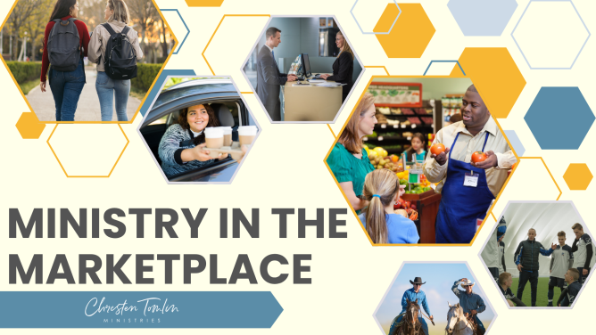 ministry in the marketplace ministry in the marketplace